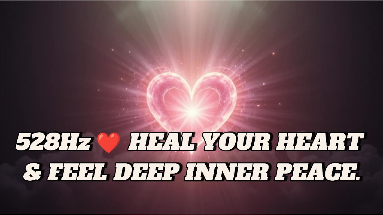 528Hz Heart-Centered Meditation Music