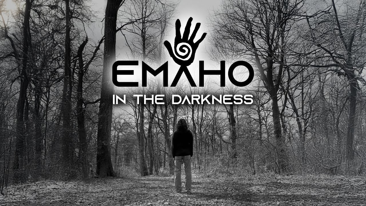 Emaho - In the darkness