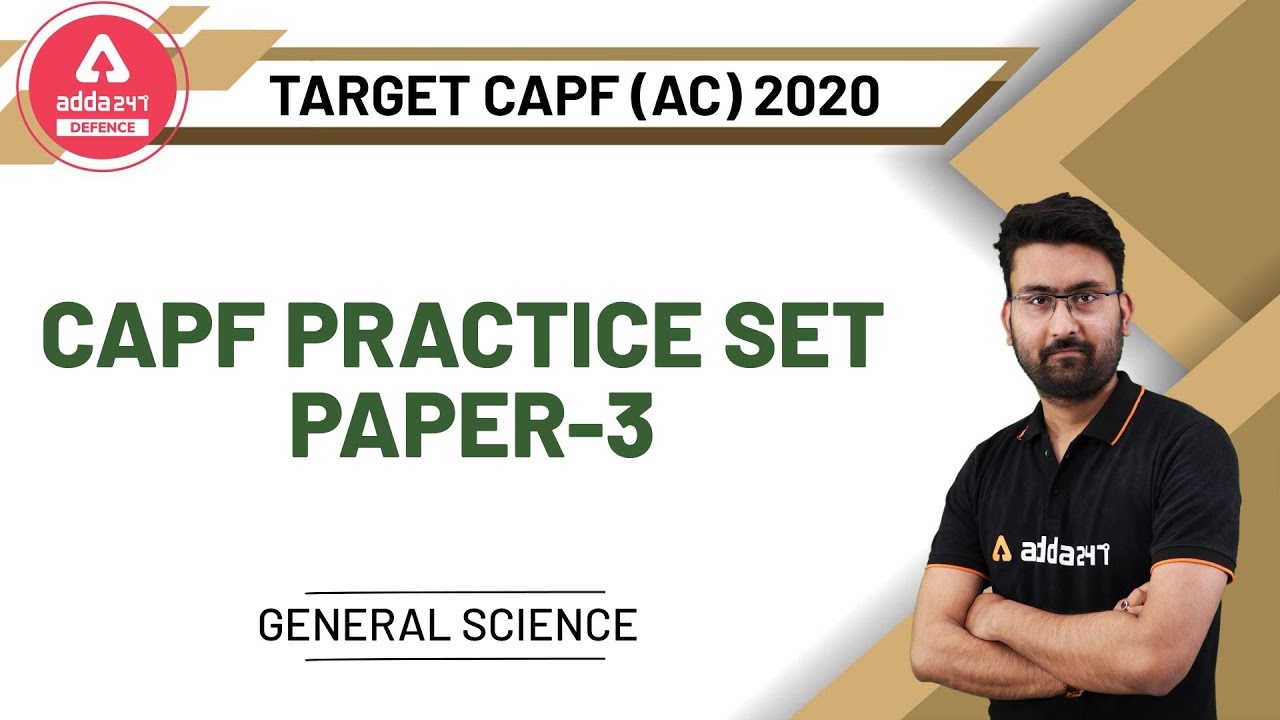UPSC CAPF AC 2020 | General Science | CAPF Practice Set Paper - 3