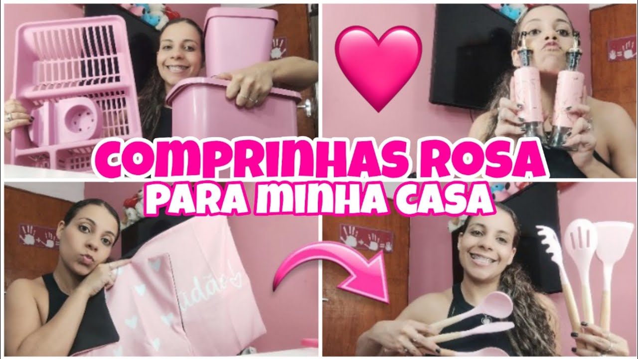 COMPRINHAS ROSA, PARA A MINHA CASA ROSA 🩷