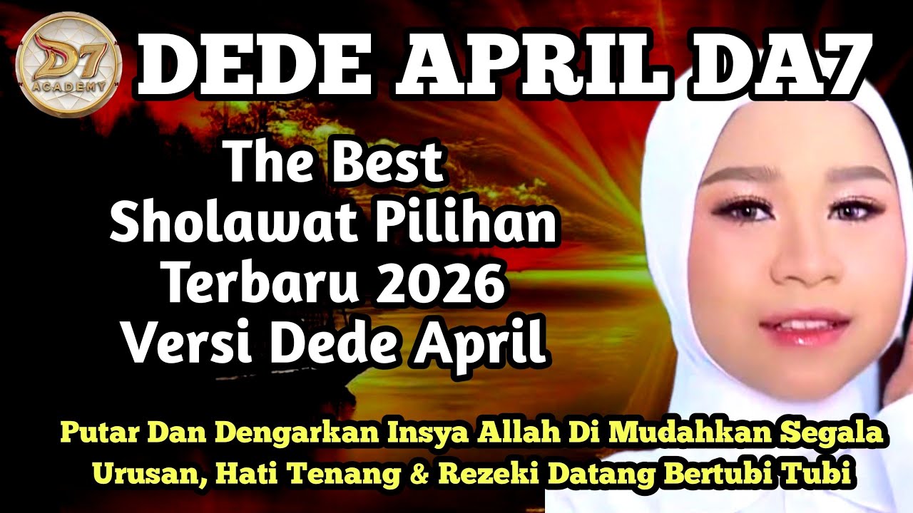 Sholawat Terbaru 2026 ( Versi April DA'7 ) Mustajab Mudahkan Segala Urusan | Penarik RezEki