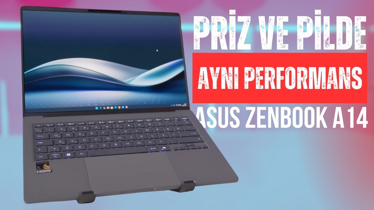 Prizde ve Pilde Aynı Performans: ASUS Zenbook A14 İncelemesi