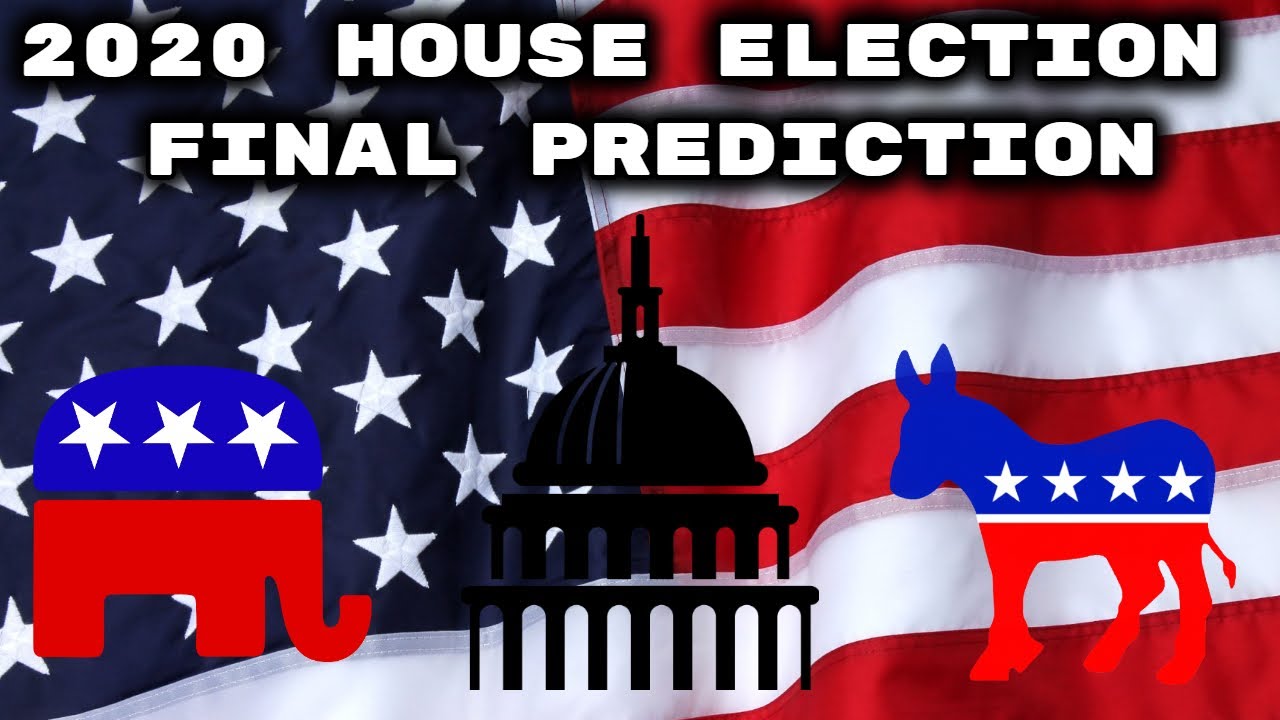 2020 House Election Prediction | Final Prediction November 2nd