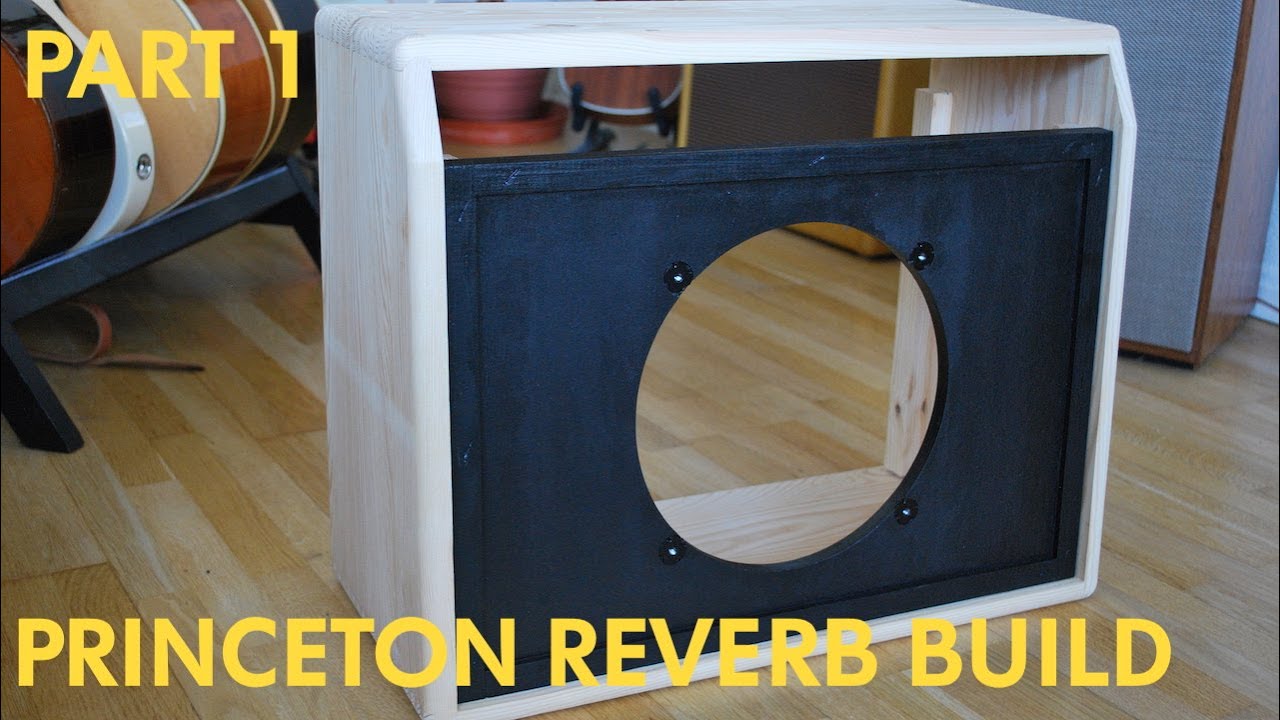 Princeton Reverb AA1164 clone build - Part 1- Cabinet