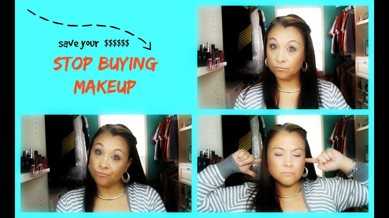 Save Your $$$$$  STOP buying Makeup!!!!