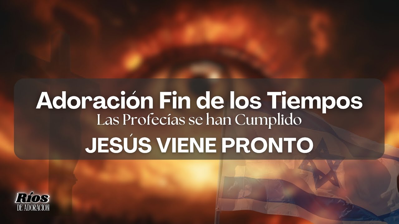 🔥 CANCIÓN DE ALERTA: EL TIEMPO SE ACABÓ ⏳ LAS PROFECÍAS SE HAN CUMPLIDO | ¡JESÚS VIENE YA! ⚡️