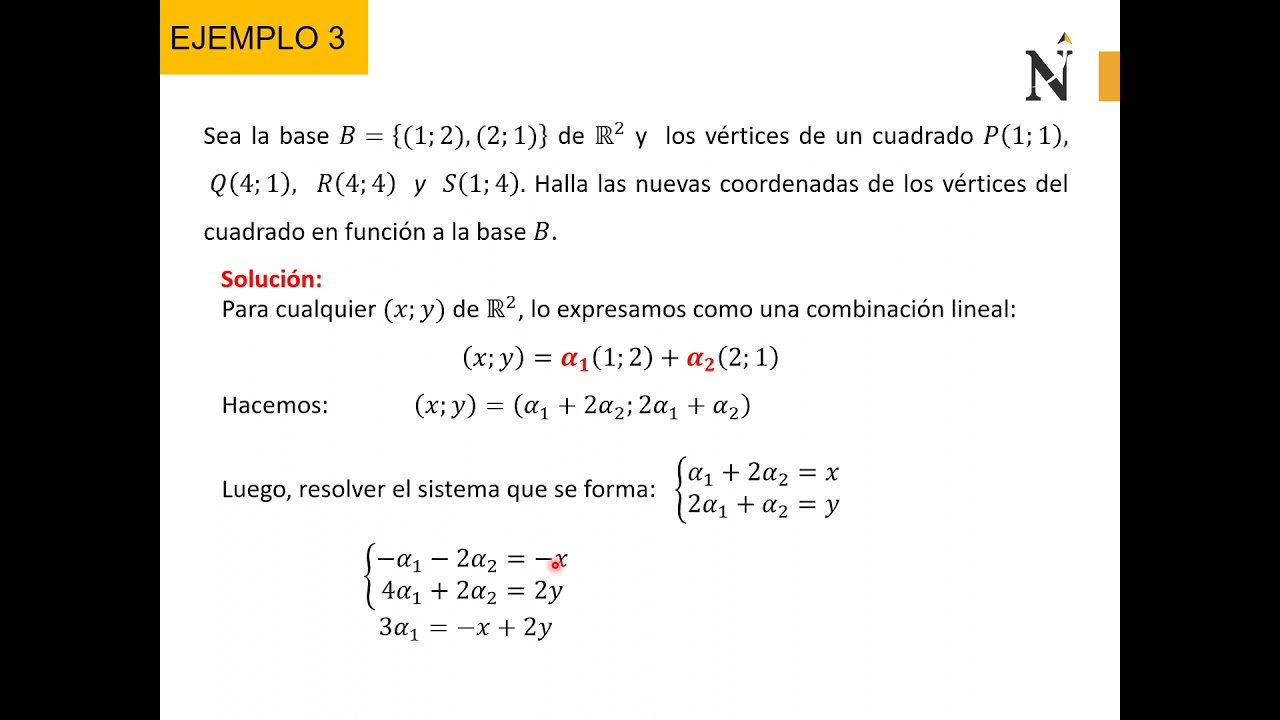 COORDENADAS DE UN VECTOR EN OTRA BASE Y CAMBIO DE BASES - CLASE