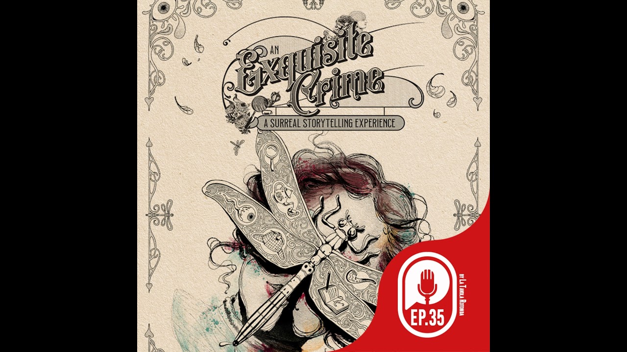 AN EXQUISITE CRIME - PUNTO ZERO - EP35
