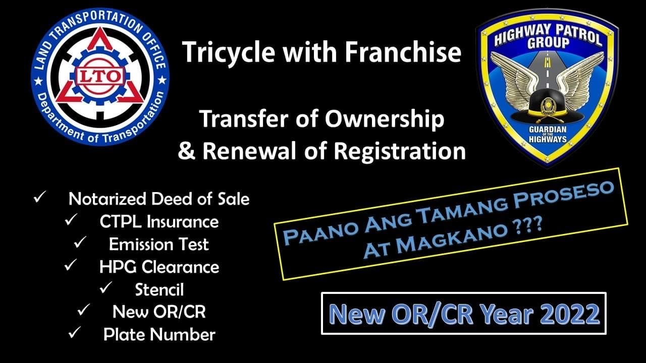 Transfer of Ownership ng Traysikel Pampasada w/ Prangkisa | Renewal of Registration | New OR/CR 2022
