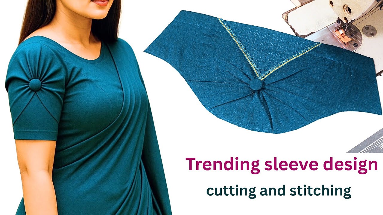 Trending Sleeve Design आसान कटिंग और स्टिचिंग | फैशनेबल और आसान बाजू डिजाइन | Sleeve Design 2025