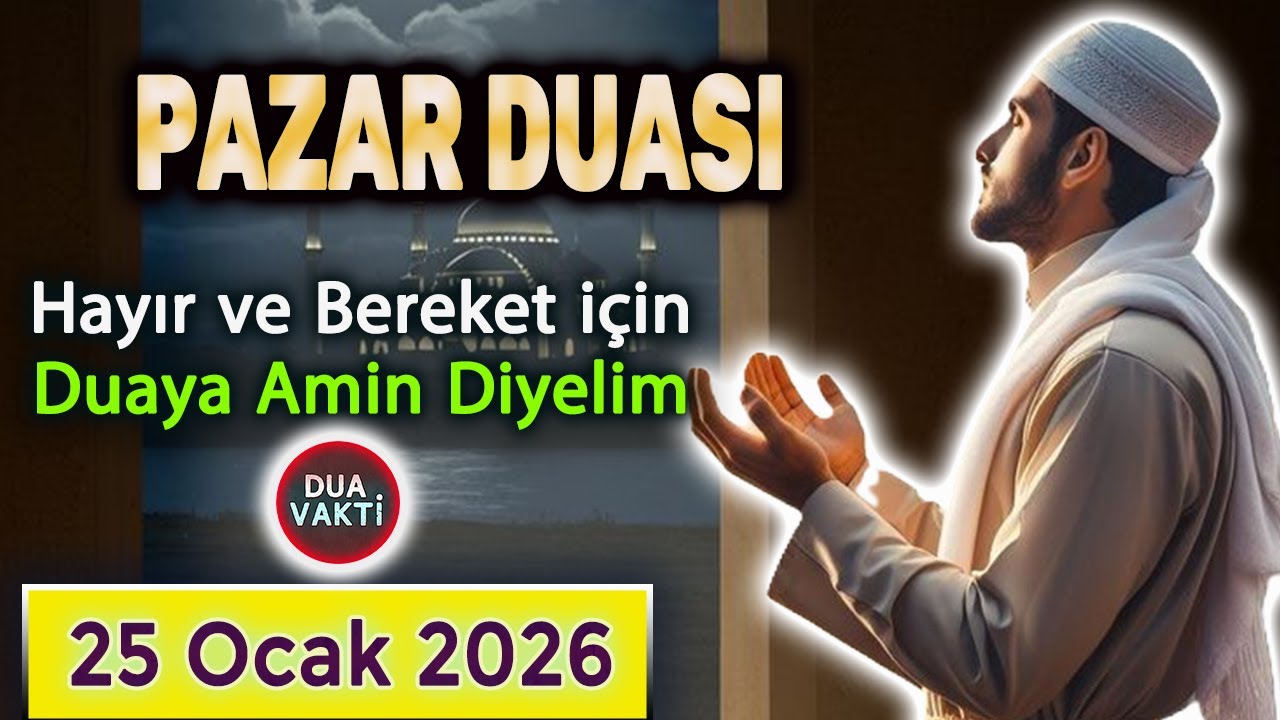 PAZAR DUASI DİNLE Dua Vakti