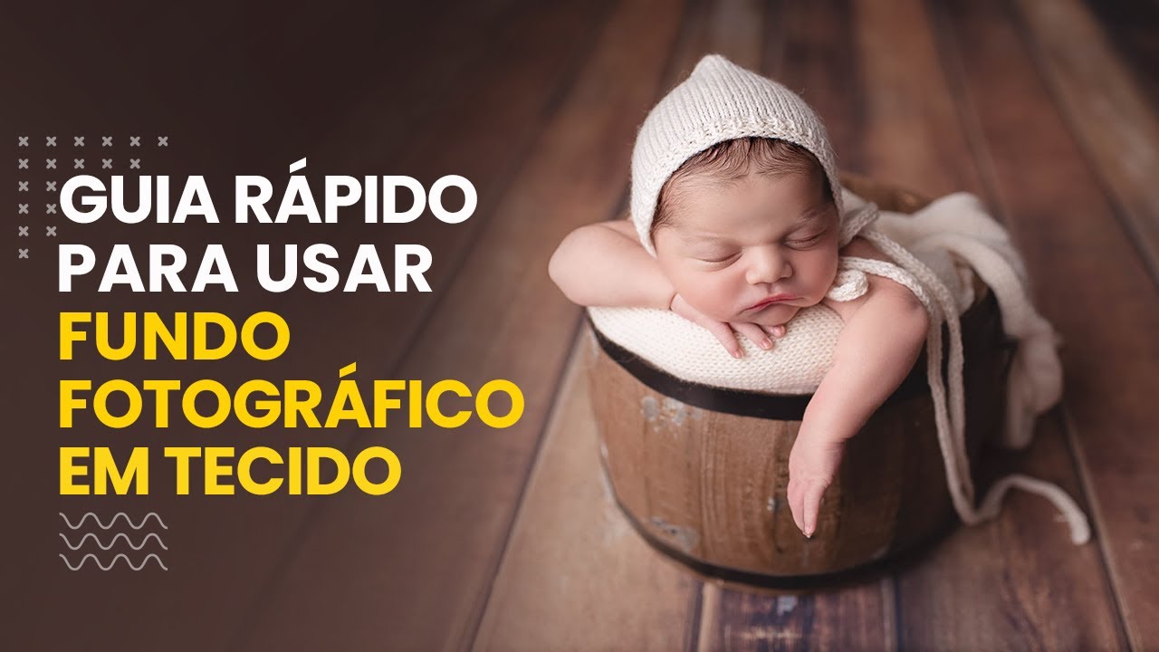 Guia rápido para usar fundo fotográfico em tecido | Fotografia Newborn