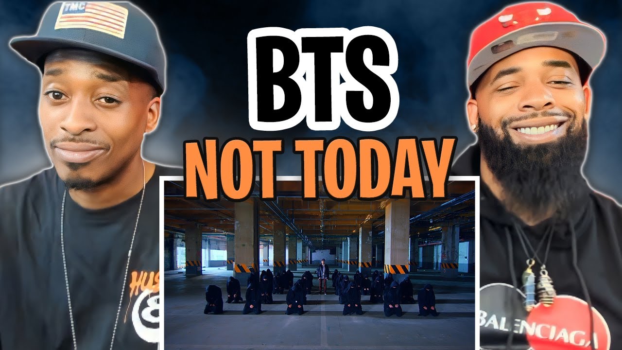 AMERICAN RAPPER REACTS TO -BTS (방탄소년단) 'Not Today' Official MV