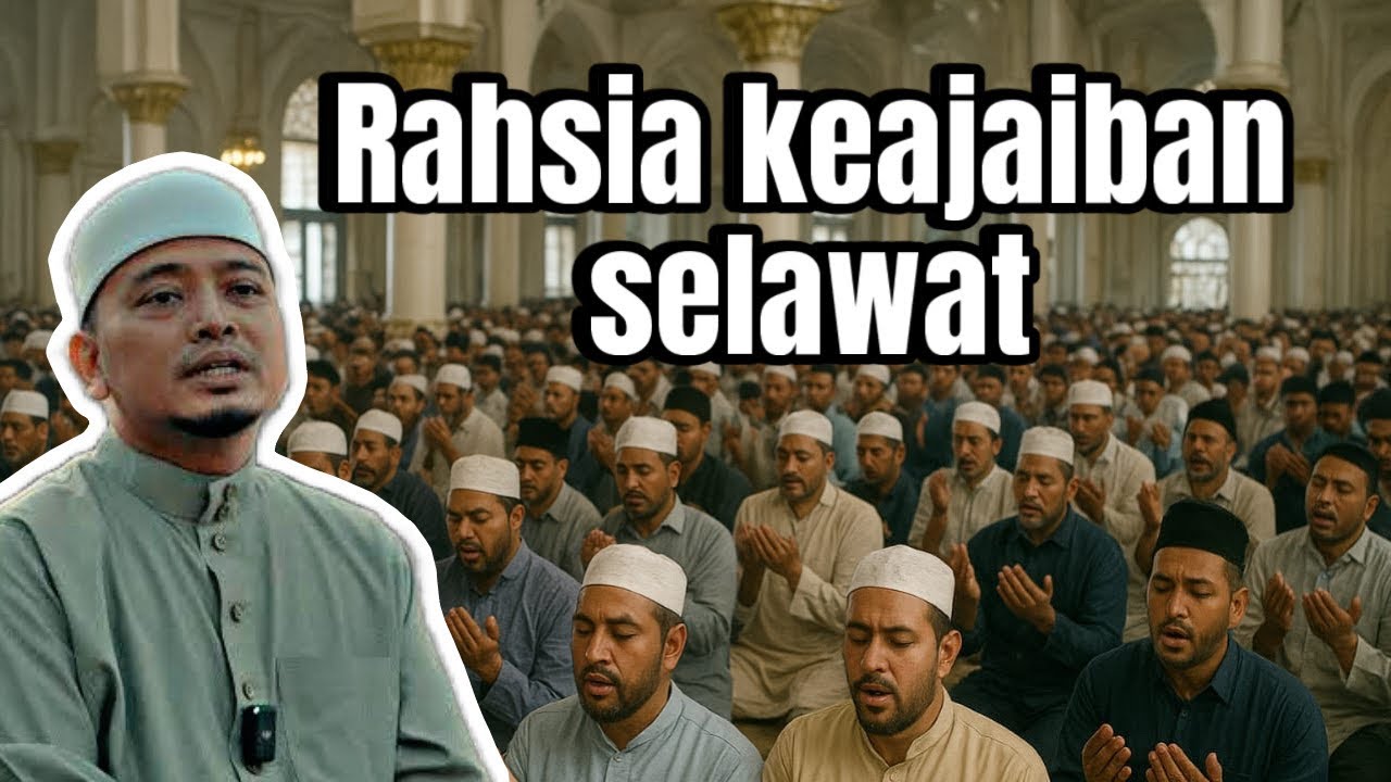 Keajaiban selawat yang ramai tak tahu - Ustaz wadi anuar