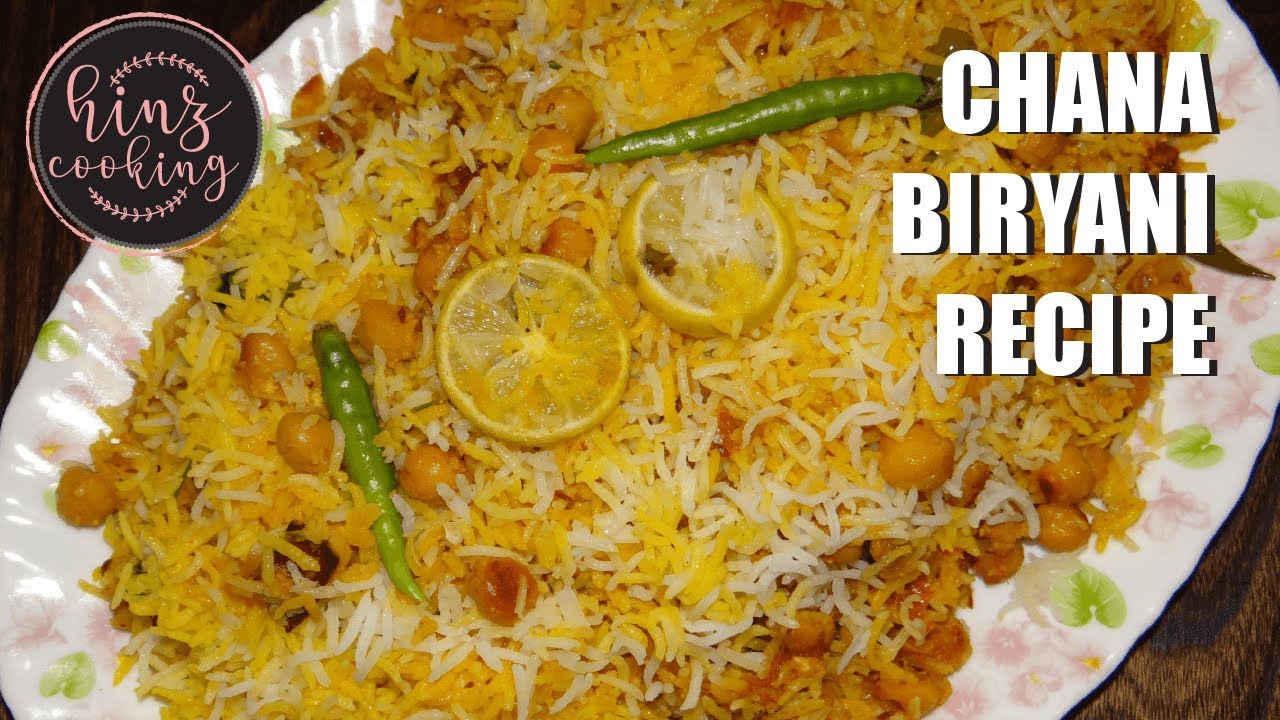 Chana Biryani Recipe - Chole Biryani - Kabuli Biryani - Chickpea Biryani - Chana Rice - Hinz Cooking