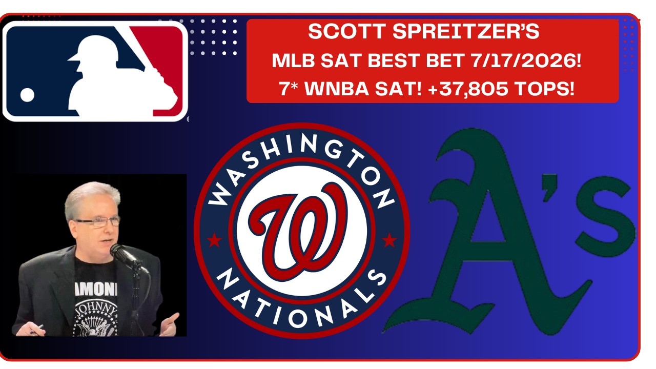 MLB Picks and Predictions - Washington Nationals vs Athletics, 7/18/26 Scott Spreitzer Best Bets
