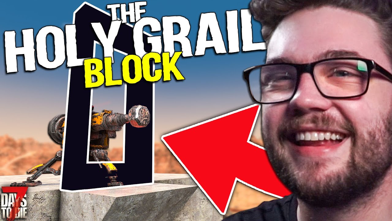 The HOLY GRAIL BLOCK in 7 Days to Die 1.0