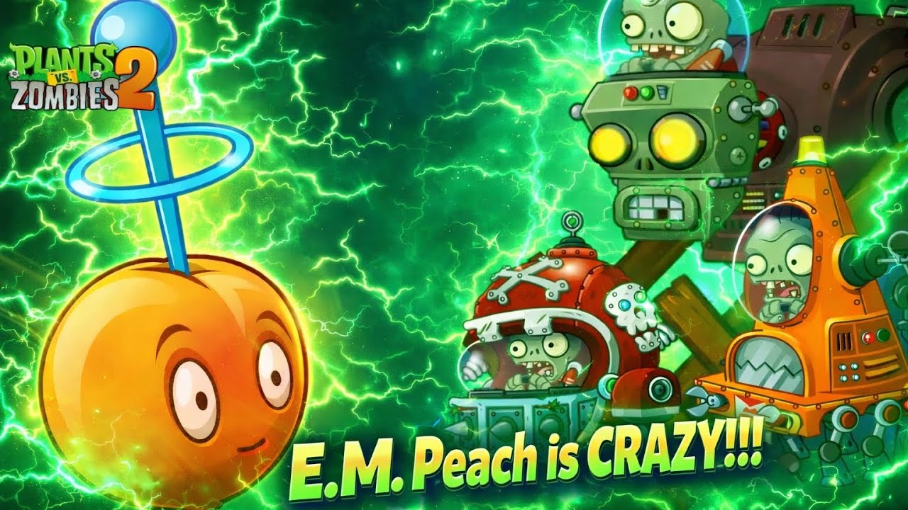 E.M. Peach is CRAZY!!! Plant of the day (Plants Vs Zombies 2 It's About Time)