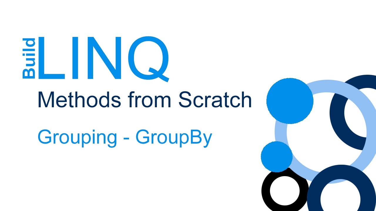 Grouping - GroupBy