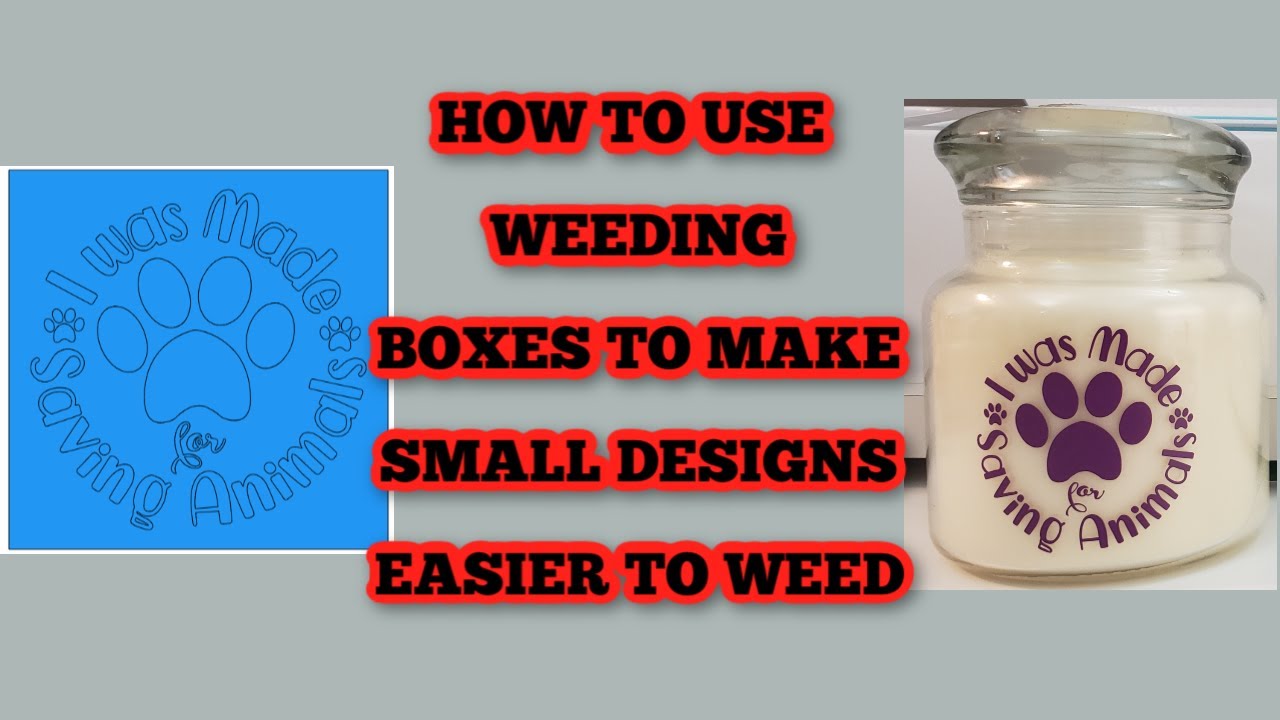 How to use weeding boxes - Weed small fonts and designs easily