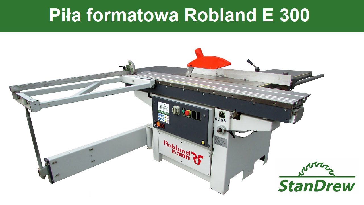 Piła formatowa Robland E 300 - StanDrew maszyny stolarskie