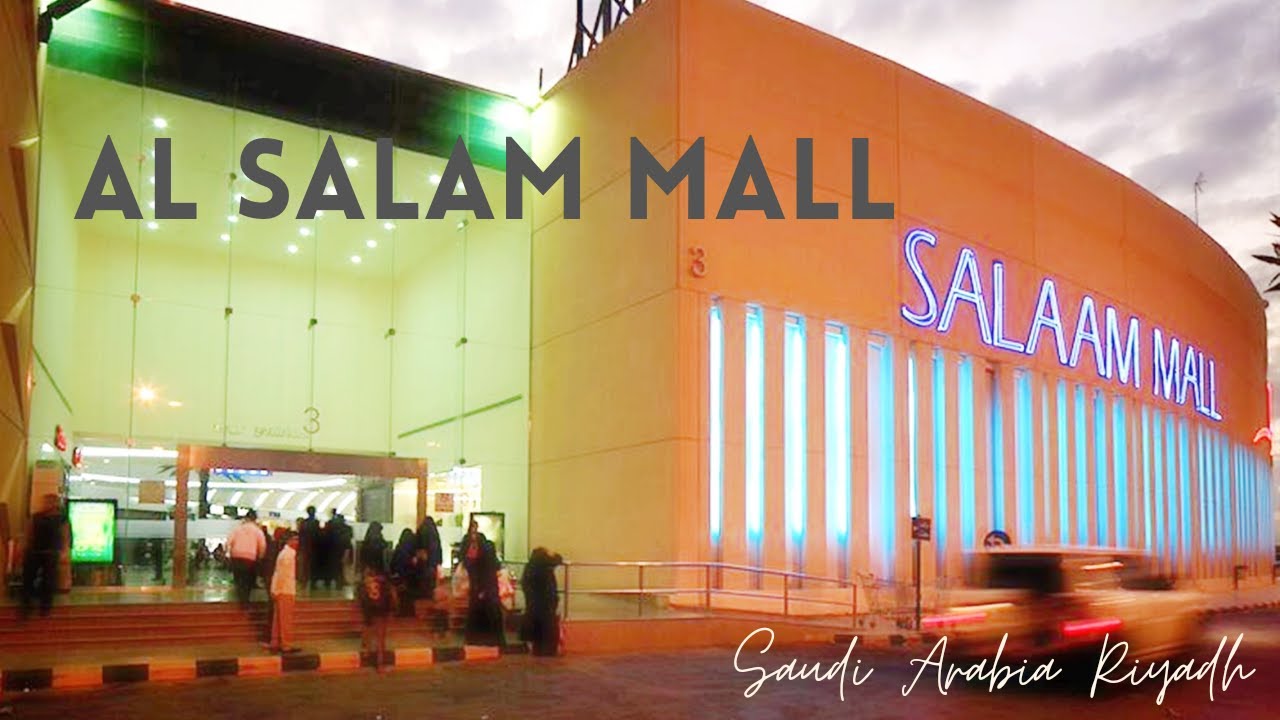 Al Salam mall Riyadh (life on highway)