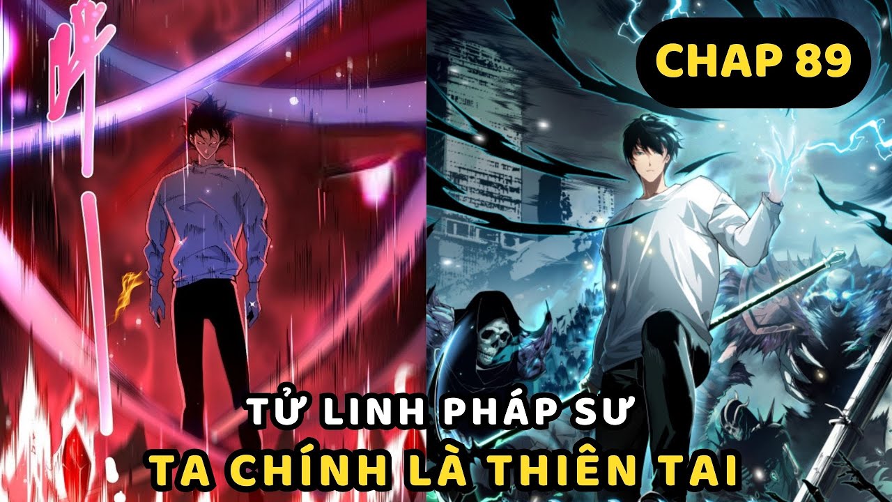 Chap 89 | Tử Linh Pháp Sư, Ta Chính Là Thiên Tai | Review Truyện Tranh Hay | Kuro Review Truyện