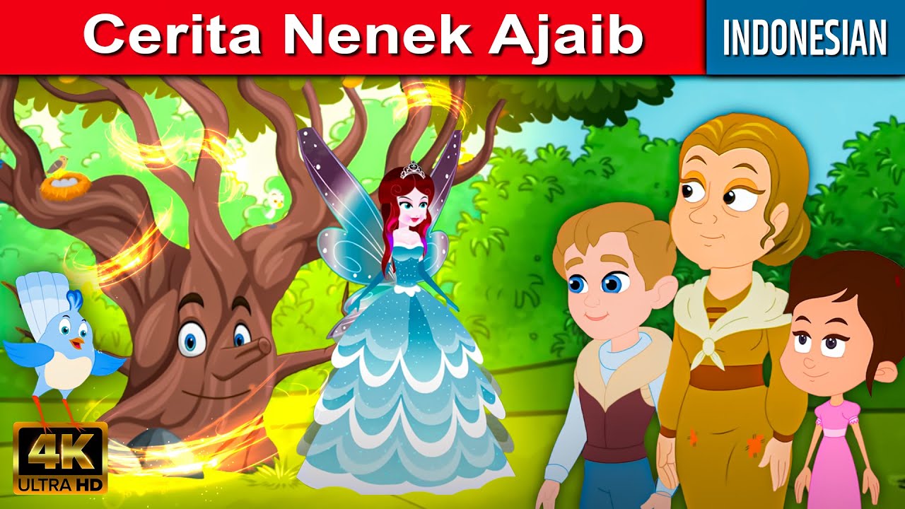 Cerita Nenek Ajaib | Dongeng Bahasa Indonesia Terbaru | Cerita2 Dongeng | Dongeng Sebelum Tidur
