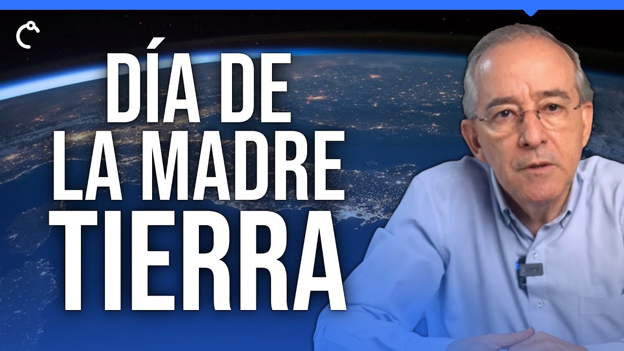 Día De La Madre Tierra 22 de Abril - Oswaldo Restrepo Consciencia