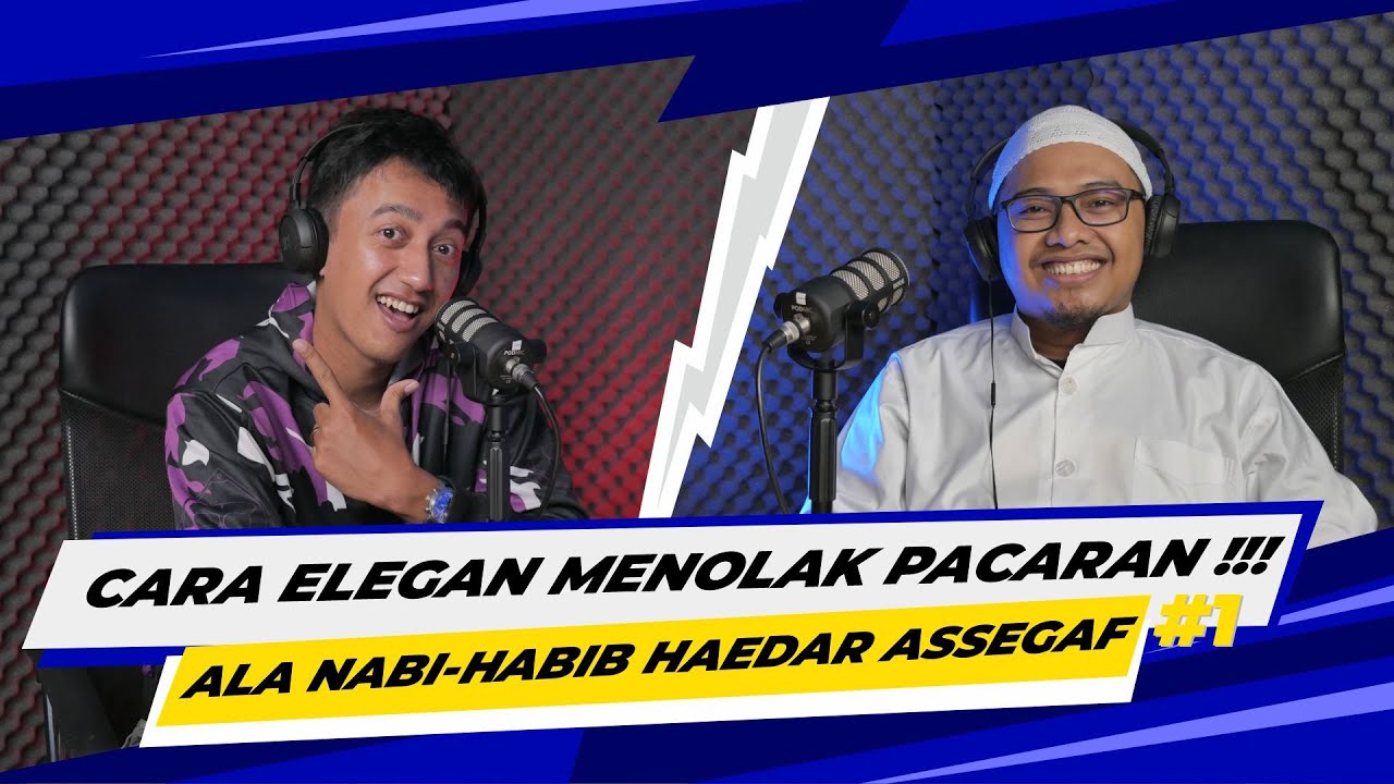 CARA ELEGAN MENOLAK PACARAN !!! HABIB HAEDAR ASSEGAF #1 | KETUA SYEKHERMANIA PURWOKERTO