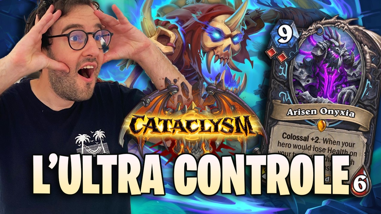 [HS] ONYXIA EST INCROYABLE !! NOUVEAU DECK CATACLYSM HEARTHSTONE