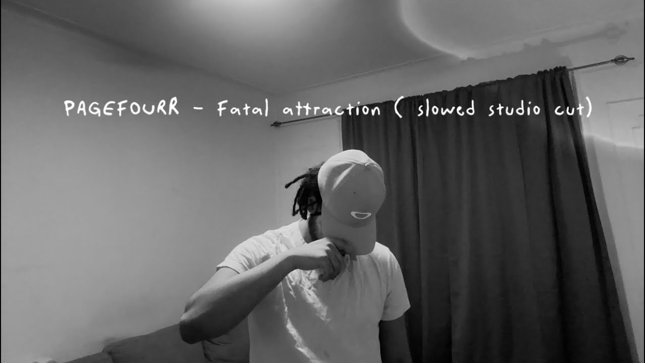 PAGEFOURR - Fatal Attraction ( slowed studio cut ) 