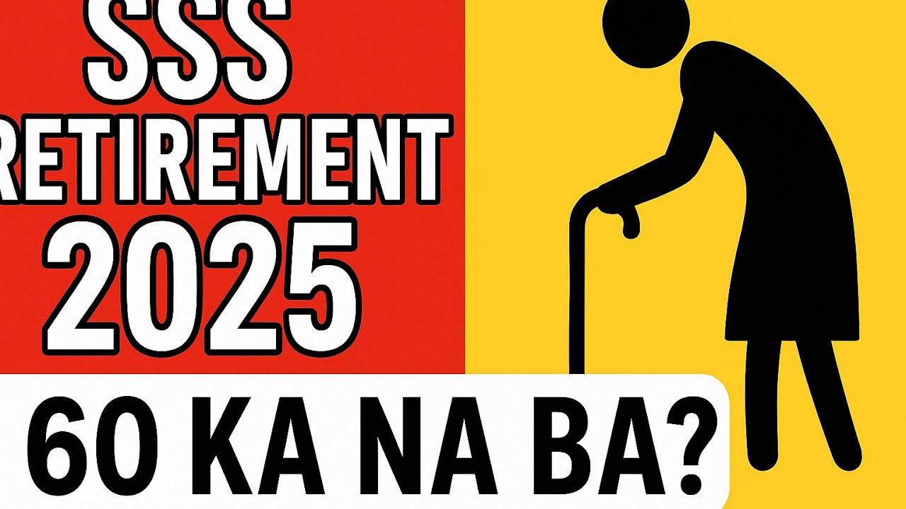 SSS Retirement 2025: Puwede ka na ba mag-retire sa edad 60?