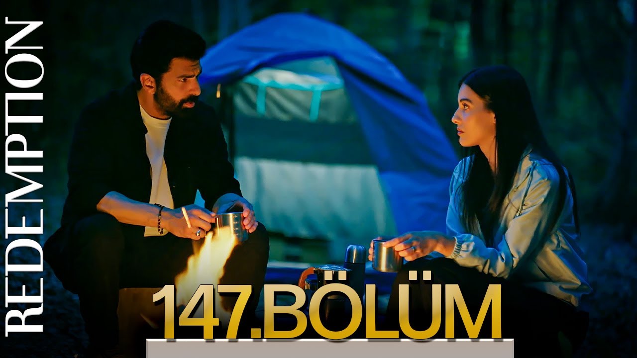 Esaret 147. Bölüm | Redemption Episode 147