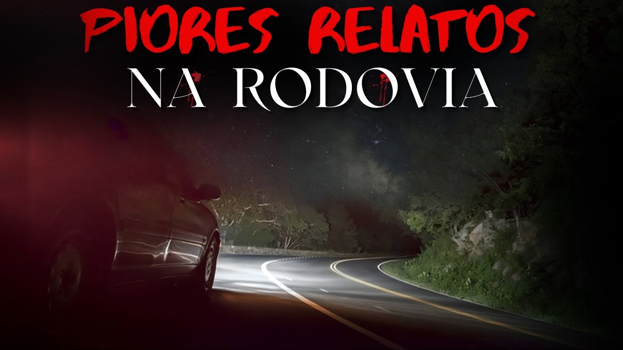 6 Relatos em RODOVIAS & ESTRADAS Assustadores  | Histórias de Terror Ep. 96