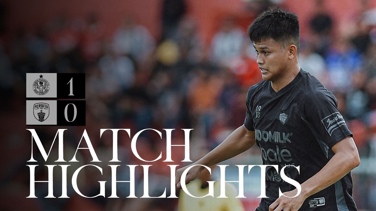 MATCH HIGHLIGHTS: SEMEN PADANG VS PERSITA