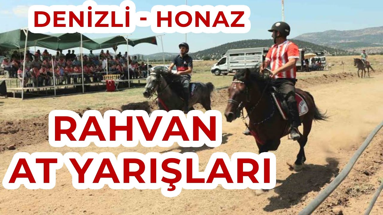 RAHVAN AT YARIŞLARI -  DENİZLİ - HONAZ  ( 18.05.2025 )