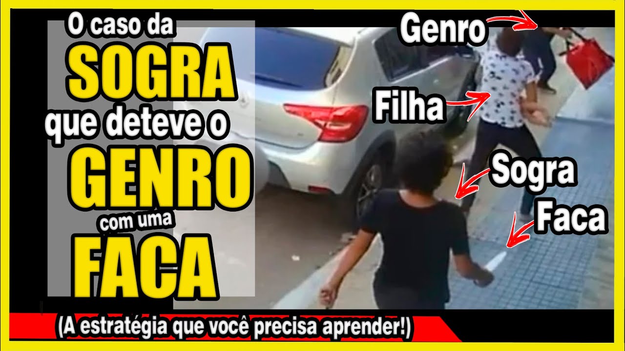 Sogra detém genro e salva vidas! Caso e estratégia analisados.