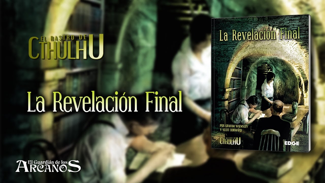 El Rastro de Cthulhu - La Revelación Final (EDGE)