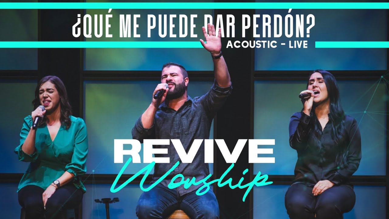 ¿QUE ME PUEDE DAR PERDÓN?   Acoustic (Live) - REVIVE WORSHIP
