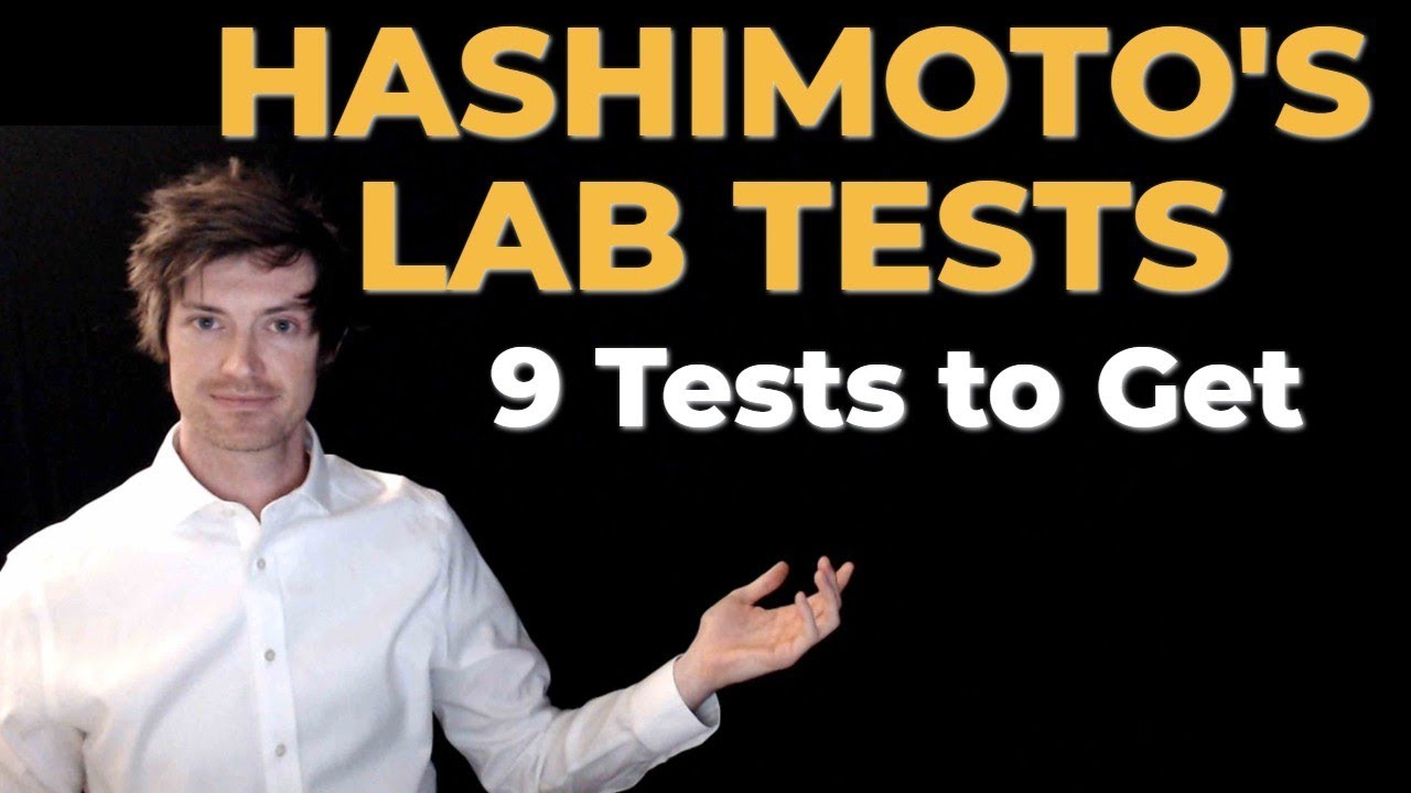 Hashimoto's Blood Tests - 9 Tests EVERYONE Needs