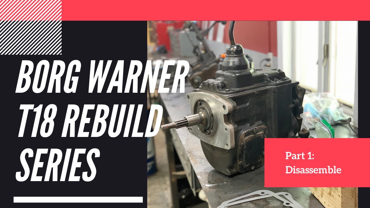 Jeep CJ7 T18 Borg Warner Transmission Rebuild Series Part 1