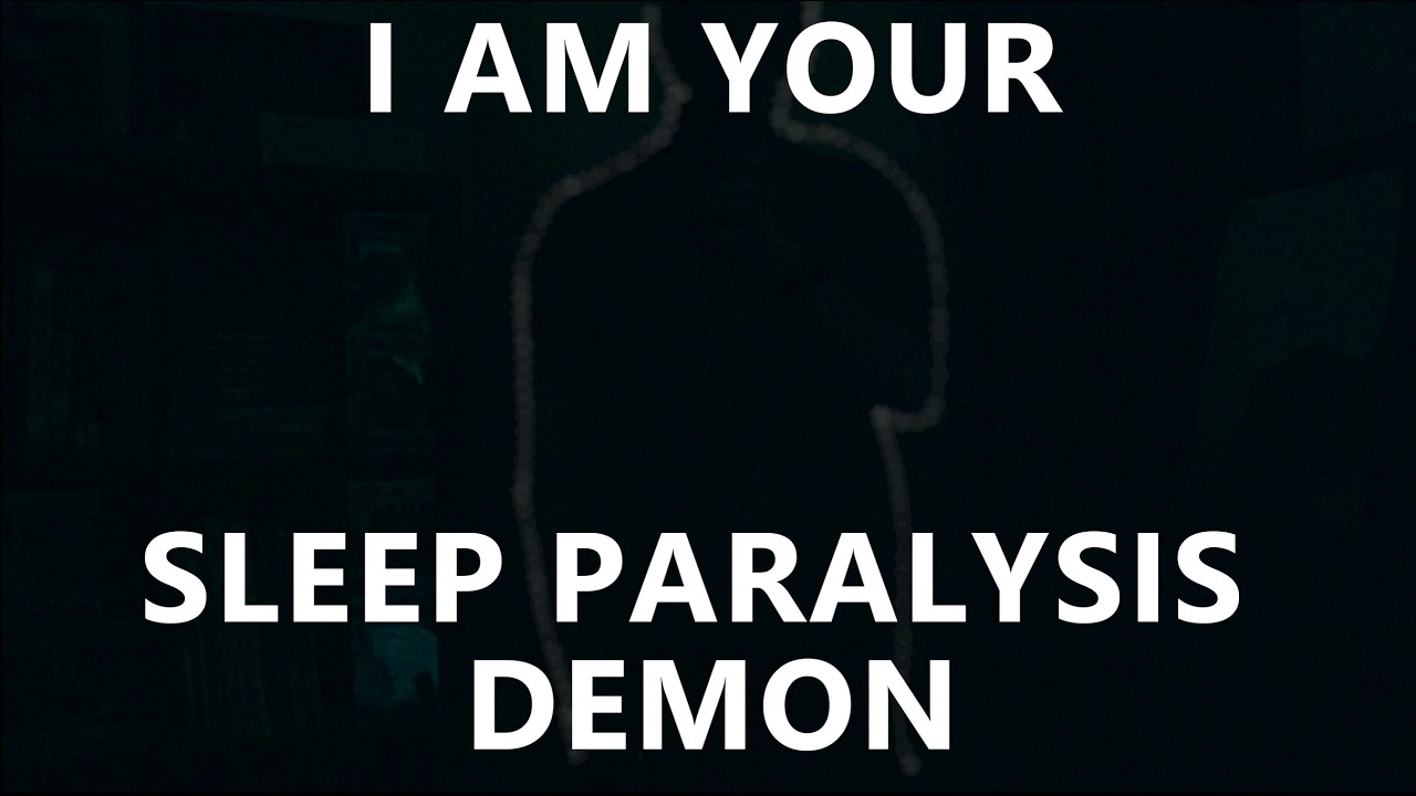 Your Sleep Paralysis Demon Is Me Doing Ear to Ear Whispers