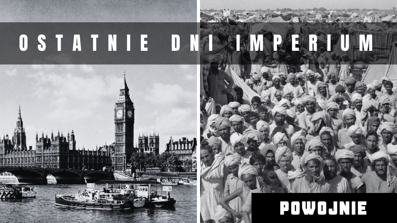 Jak upadło brytyjskie imperium. Spektakularny koniec potęgi po 1945 roku. Indie, Afryka i Azja.