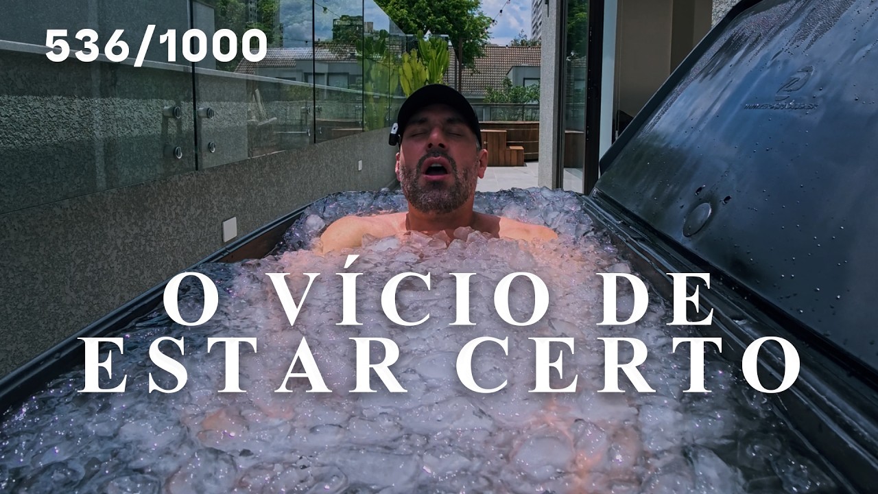 O Vício de Estar Certo  |  Dia 536/1.000 entrando no Gelo