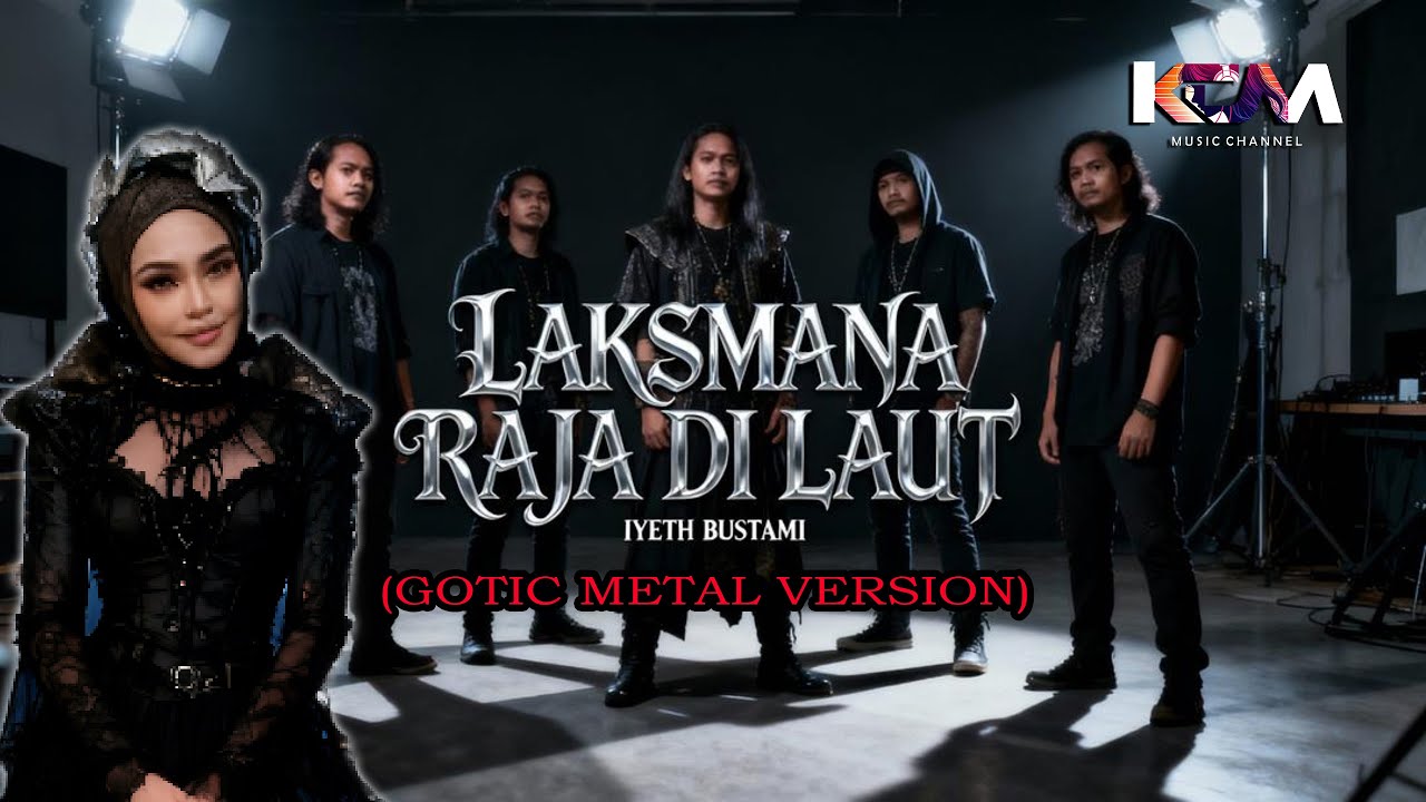 LAKSMANA RAJA DI LAUT – Iyeth Bustami I Versi Paling Gahar 2025