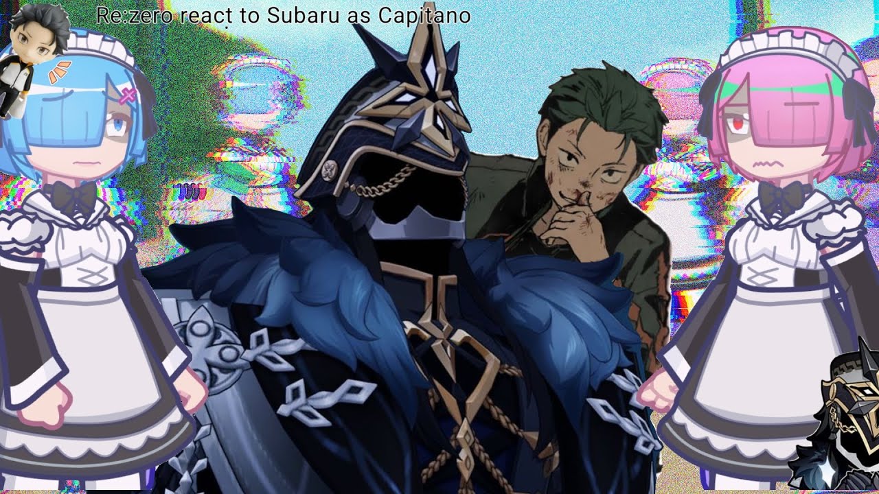Re:zero react to Subaru as Capitano || Read description || 2X