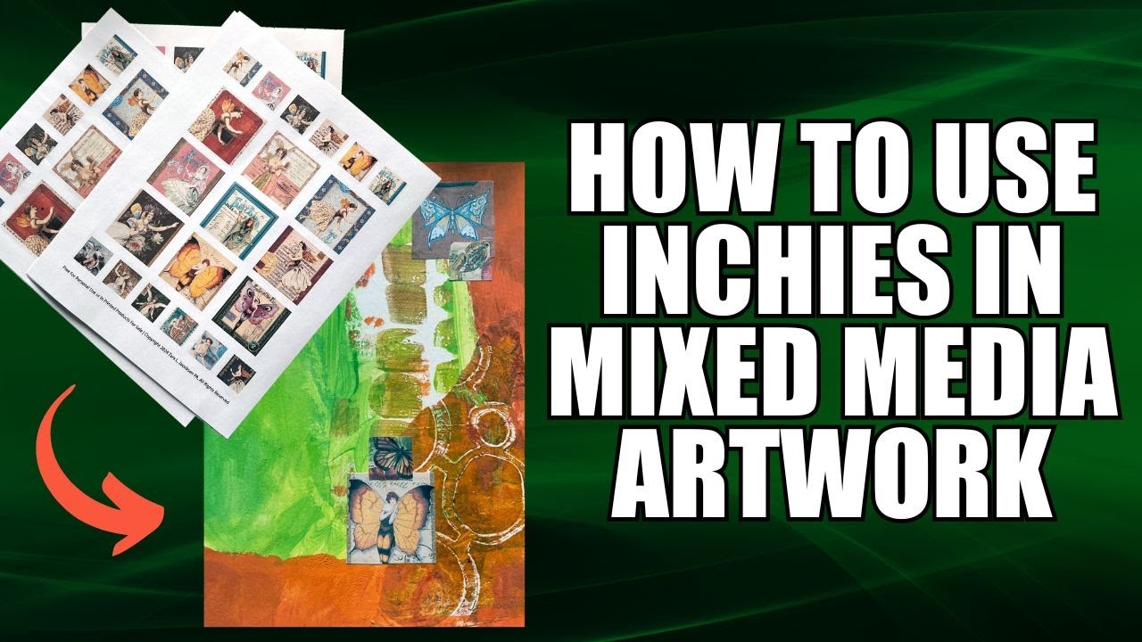 How To Use Inchies and Twinchies In Mixed Media Art
