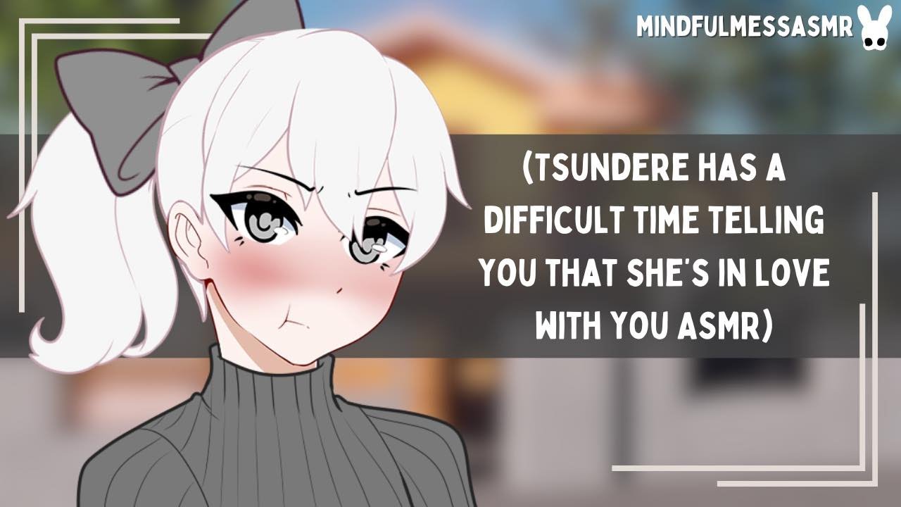 You Just Have To Listen (Tsundere Confession ASMR)