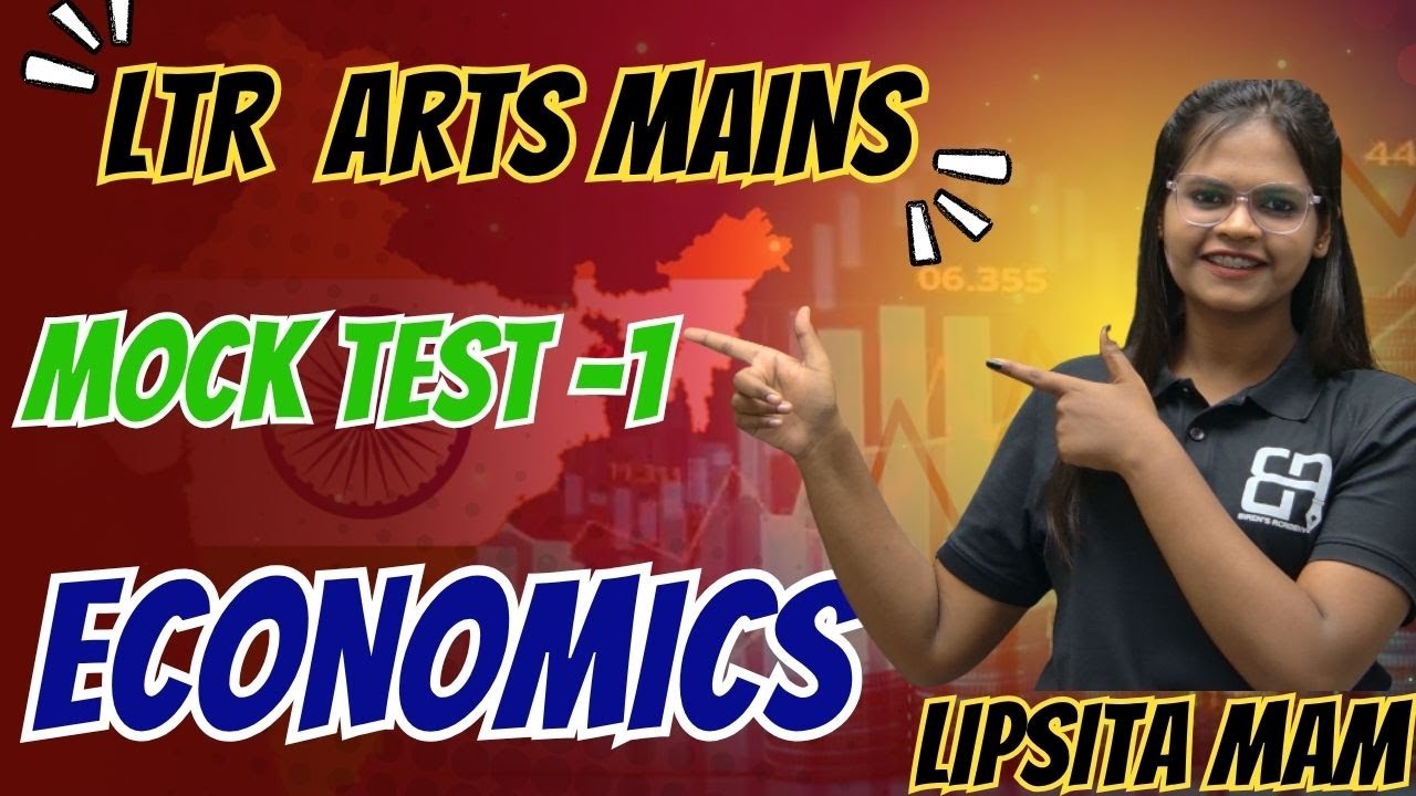 ECONOMICS MOCK TEST&ndash;1 FOR LTR MAIN TGT ARTS | BY LIPSITA MAM | IMPORTANT MCQs WITH EXPLANATION |